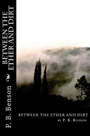 Cover of Between the Ether and Dirt