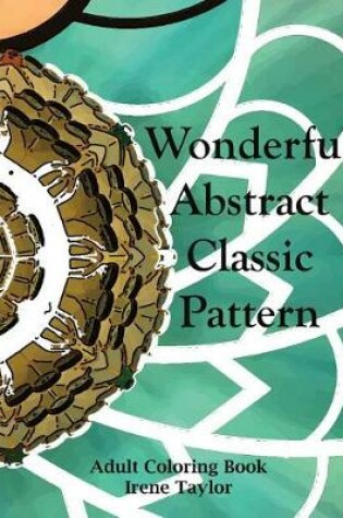 Cover of Wonderful Abstract Classic Pattern