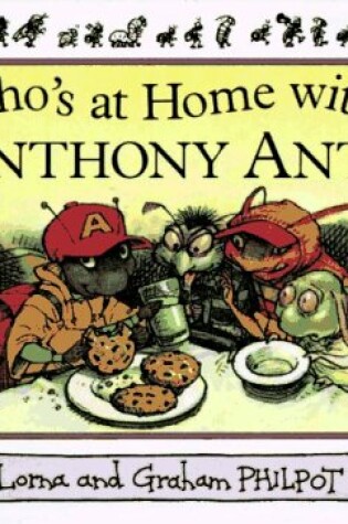 Cover of Who's at Home with Anthony Ant