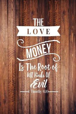 Book cover for The Love of Money Is the Root of All Kinds of Evil