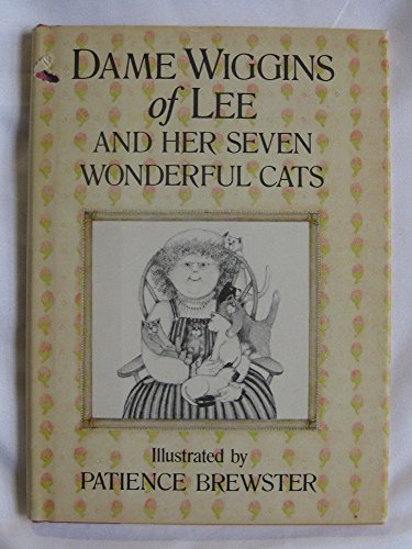 Book cover for Dame Wiggins of Lee and Her Seven Wonderful Cats