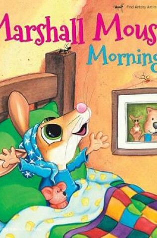 Cover of Marshall Mouse Every Morning / Marshall Mouse Every Night