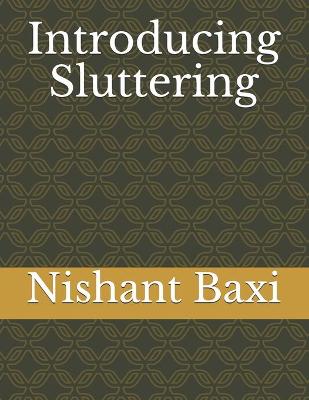 Cover of Introducing Sluttering