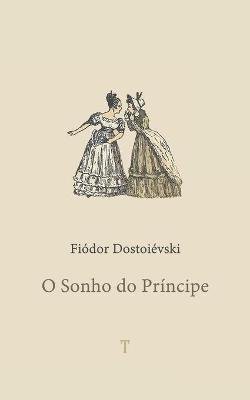 Book cover for O Sonho do Príncipe