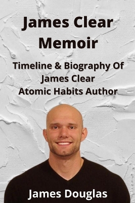 Book cover for James Clear Memoir