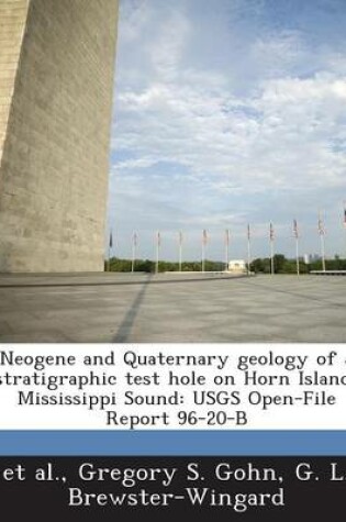 Cover of Neogene and Quaternary Geology of a Stratigraphic Test Hole on Horn Island, Mississippi Sound