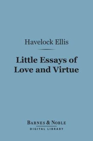 Cover of Little Essays of Love and Virtue (Barnes & Noble Digital Library)