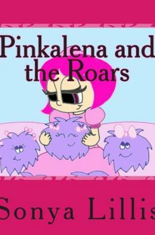 Cover of Pinkalena and the Roars