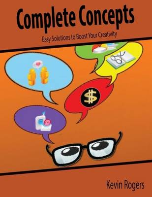 Book cover for Complete Concepts: Easy Solutions to Boost Your Creativity