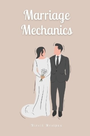 Cover of Marriage Mechanics