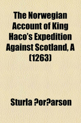 Cover of The Norwegian Account of King Haco's Expedition Against Scotland, a (1263)