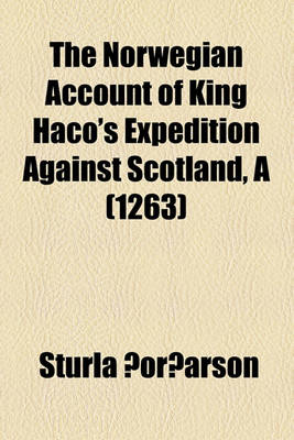 Book cover for The Norwegian Account of King Haco's Expedition Against Scotland, a (1263)
