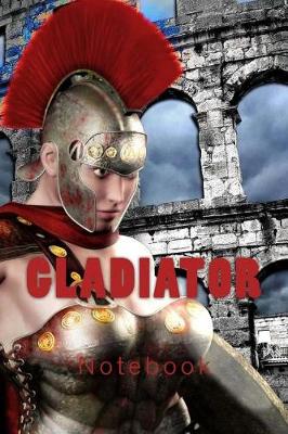 Book cover for Gladiator Notebook