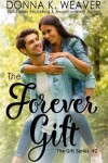 Book cover for The Forever Gift (The Gift Series, #2)