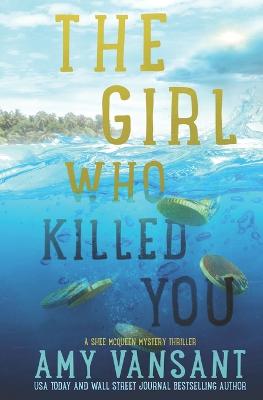Book cover for The Girl Who Killed You