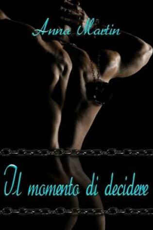 Cover of Il Momento Di Decidere