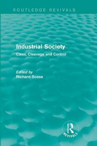 Cover of Industrial Society (Routledge Revivals)