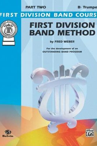 Cover of First Division Band Method: B-Flat Trumpet, Part Two