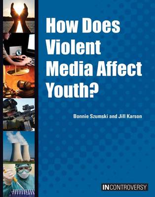 Book cover for How Does Violent Media Affect Youth?