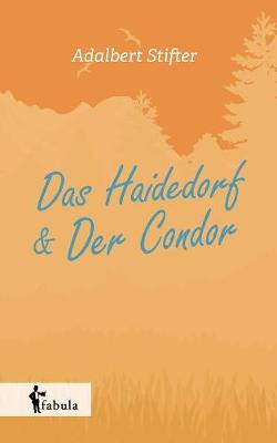 Book cover for Das Haidedorf, Der Condor. Novellen