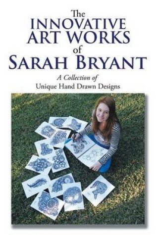 Cover of The Innovative Art Works of Sarah Bryant