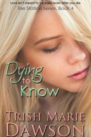 Cover of Dying to Know