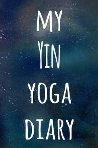 Cover of My Yin Yoga Diary