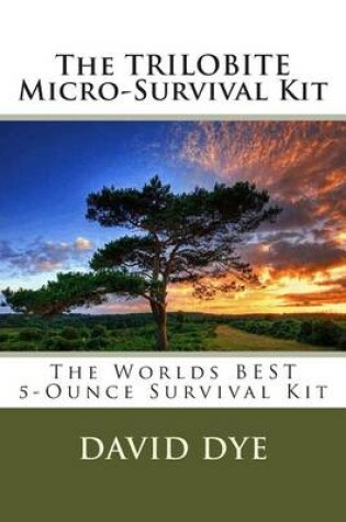 Cover of The TRILOBITE Micro-Survival Kit