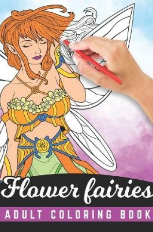 Cover of Flower Fairies - Adult Coloring Book