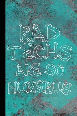 Book cover for Rad Tech Are So Humerus