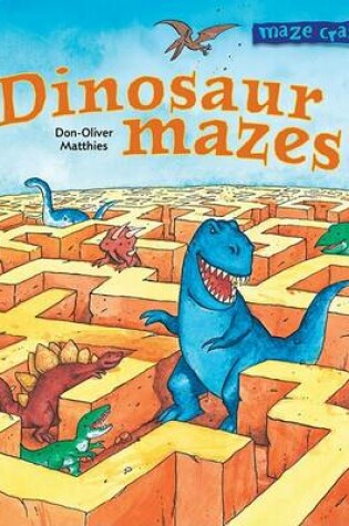 Cover of Dinosaur Mazes