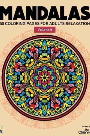 Cover of Mandalas 50 Coloring Pages for Adults Relaxation Vol.8