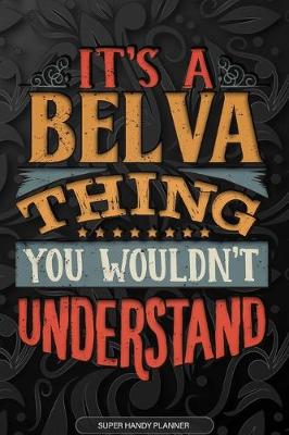 Book cover for It's A Belva Thing You Wouldn't Understand