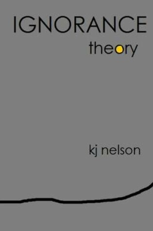 Cover of Ignorance Theory