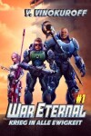 Book cover for War Eternal - Krieg in alle Ewigkeit (Buch 1)