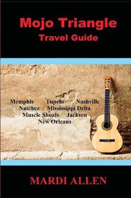 Book cover for Mojo Triangle Travel Guide