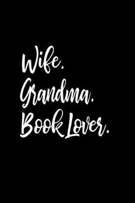 Book cover for Wife, Grandma, Book Lover