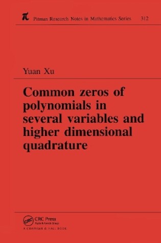 Cover of Common Zeros of Polynominals in Several Variables and Higher Dimensional Quadrature