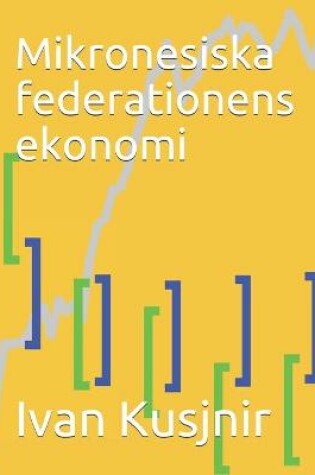 Cover of Mikronesiska federationens ekonomi