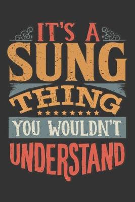 Book cover for Its A Sung Thing You Wouldnt Understand