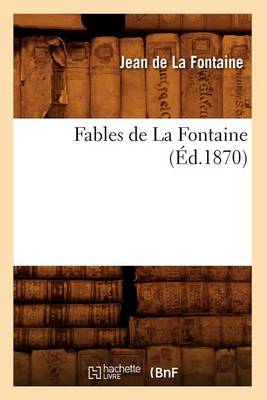 Book cover for Fables de la Fontaine (Ed.1870)