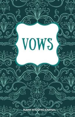 Book cover for Vows Small Size Blank Journal-Wedding Vow Keepsake-5.5"x8.5" 120 pages Book 2