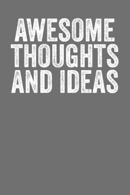 Book cover for Awesome Thoughts And Ideas