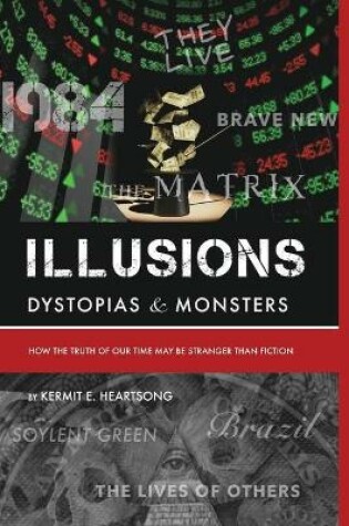 Cover of Illusions Dystopias & Monsters