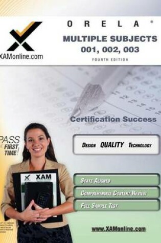Cover of ORELA Multiple Subjects 001, 002, 003 Teacher Certification Test Prep Study Guide