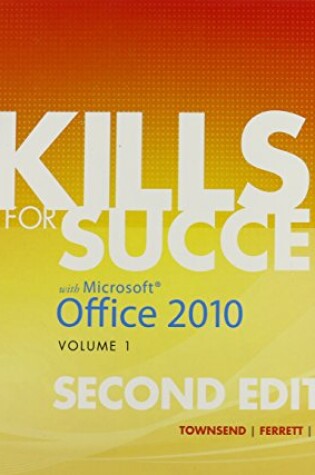 Cover of Skills for Success with Office 2010, Volume 1 with Access Code