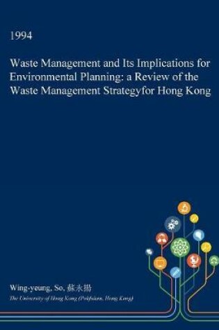 Cover of Waste Management and Its Implications for Environmental Planning