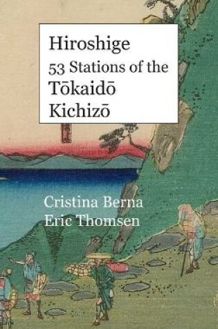 Cover of Hiroshige 53 Stations of the Tōkaidō Kichizō