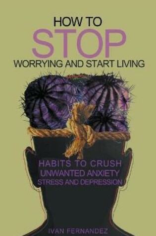 Cover of How to Stop Worrying and Start Living