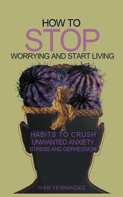 Book cover for How to Stop Worrying and Start Living